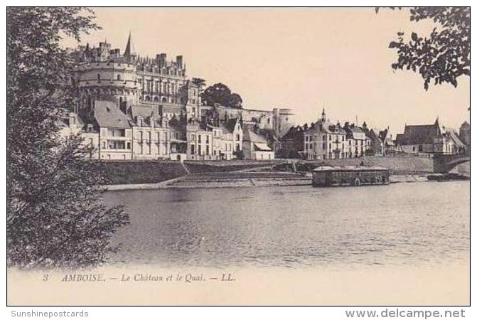 France Amboise Le Chateau Et Le Quai - Amboise