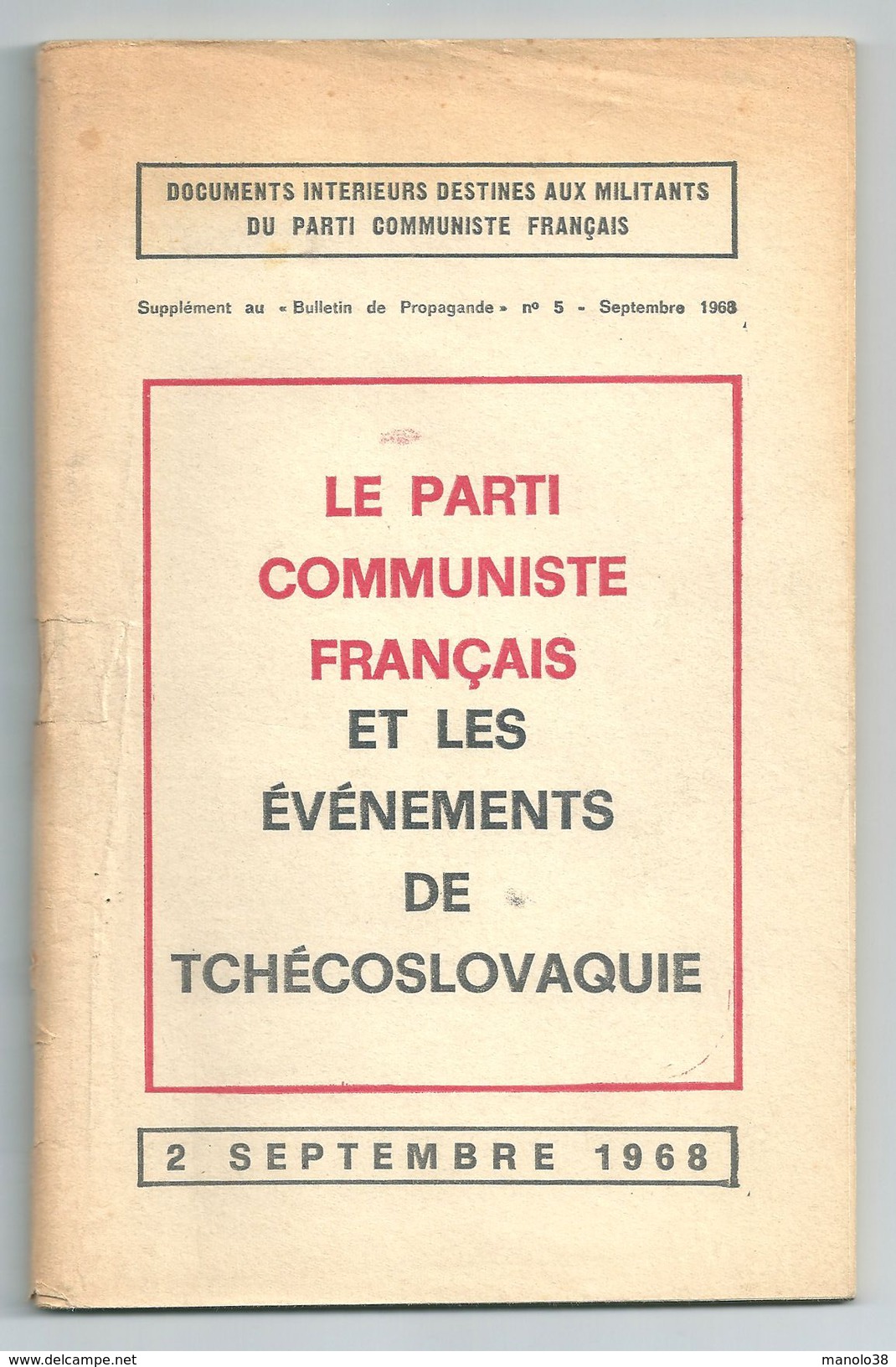 Le Parti Communiste Francais Et Les Evenements De Tchecoslovaquie 2 Septembre 1968 N°5 Document Interne Au PCF - Politique