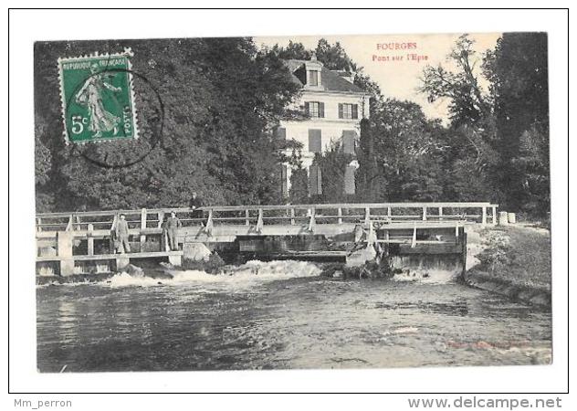 (10258-27) Fourges - Pont Sur L'Epte - Fourges