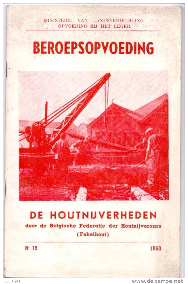 Brochure Handboekje - Beroepsopvoeding - Houtnijverheden Belgie - Febelhout 1950 - Autres & Non Classés