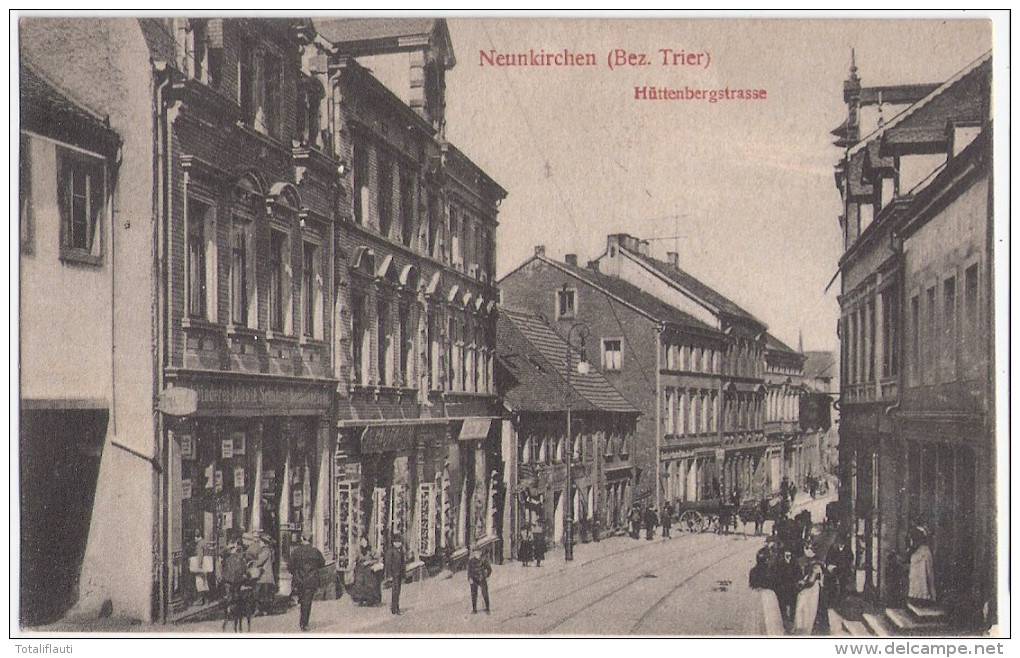 NEUNKIRCHEN Bz Trier Hüttenbergstrasse Belebt Pferde Wagen Geschäfte Buchbinderei Ludwig Schubert 3.11.1909 - Kreis Neunkirchen