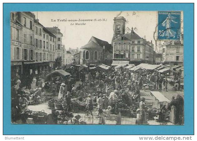 CPA - Métier Marchands Ambulants Le Marché LA FERTE-SOUS-JOUARRE 77 - La Ferte Sous Jouarre