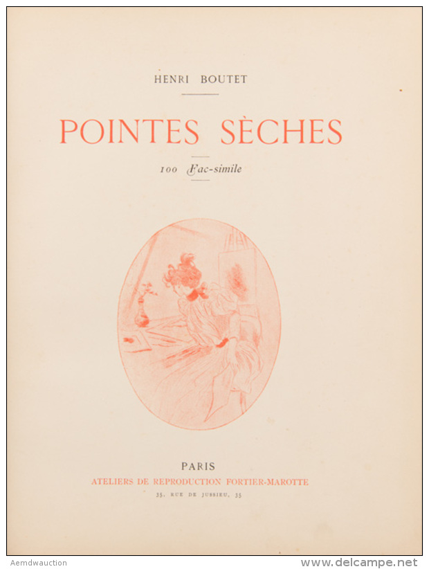 Henri BOUTET - Pointes Sèches. 100 Fac-simile. - Other & Unclassified