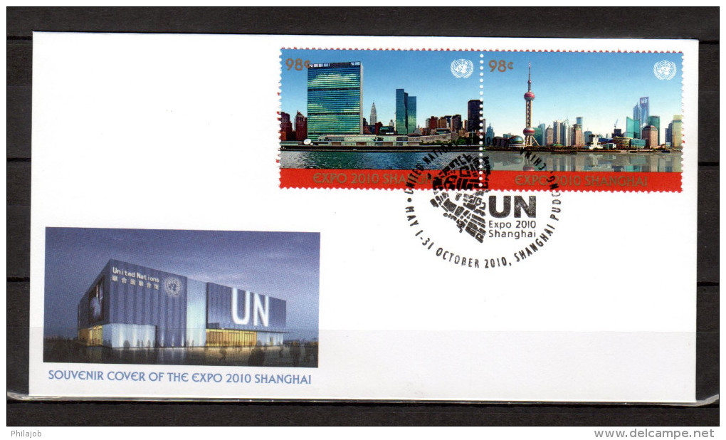 ONU (New-York) 2010 : Enveloppe 1er Jour FDC " EXPO SHANGHAI 2010 ". Voir Scan. Parfait état - 2010 – Shanghai (China)