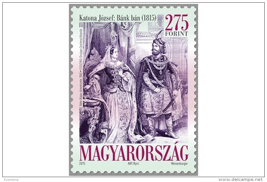 HUNGARY - 2015. Bánk Bán, Drama By József Katona  MNH!!! - Neufs