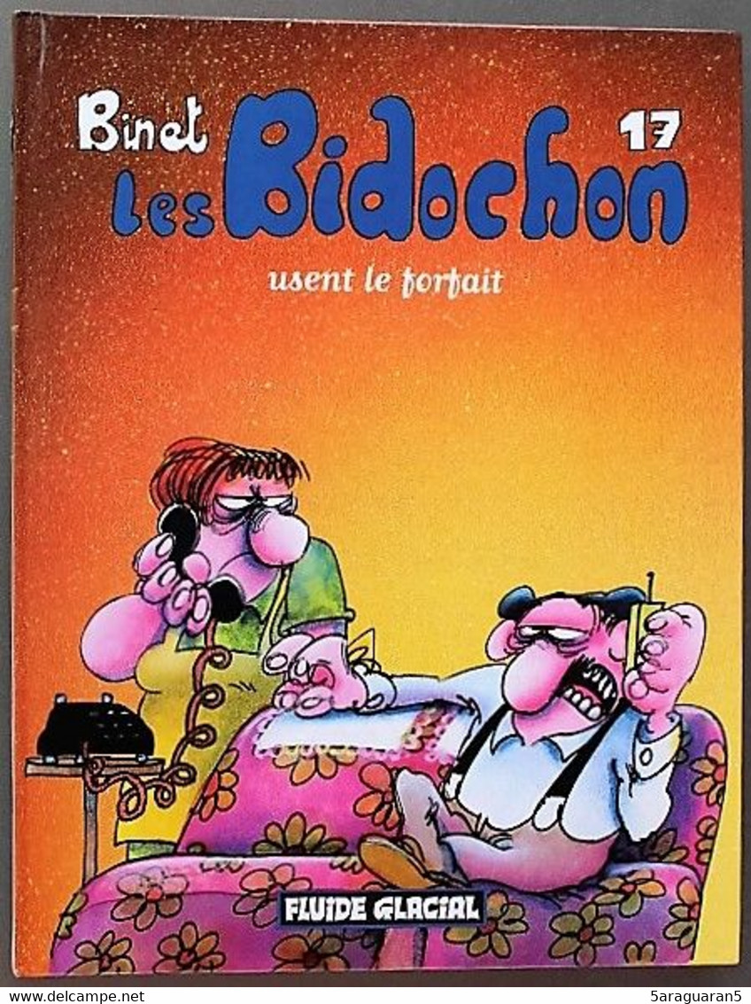 BD LES BIDOCHON - 17 - Les Bidochon Usent Le Forfait - EO 2000 Fluide Glacial - Bidochon, Les