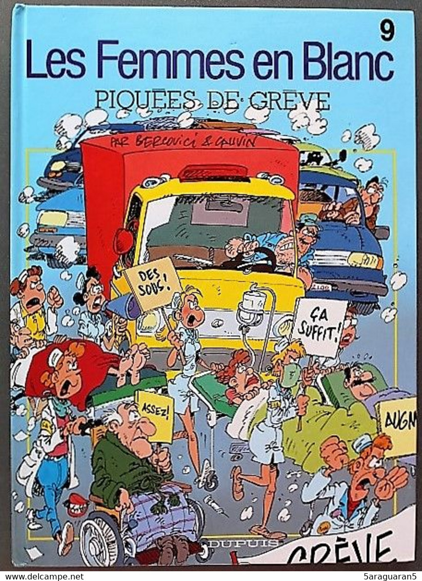 BD LES FEMMES EN BLANC - 9 - Piquées De Grève - Rééd. 2003 - Femmes En Blanc, Les