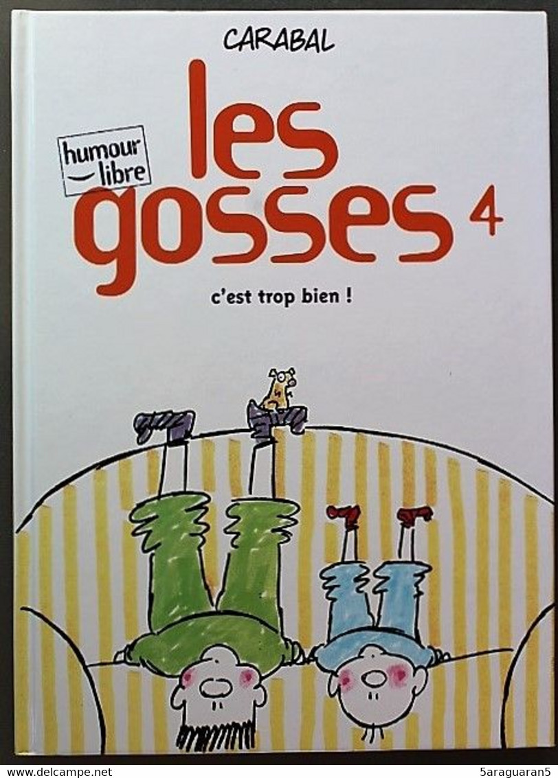 BD LES GOSSES - 4 - C'est Trop Bien ! - Rééd. 2001 - Gosses, Les