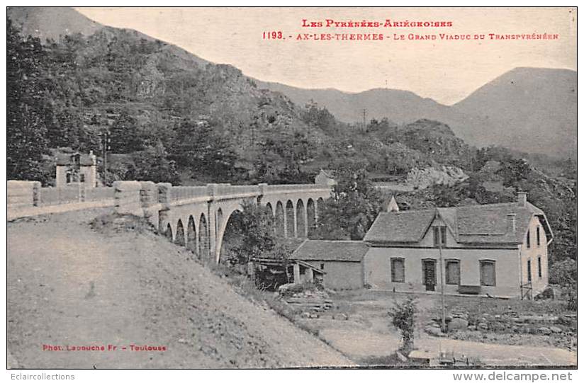 Ax Les Thermes    09    Viaduc Du Transpyrénéen - Ax Les Thermes