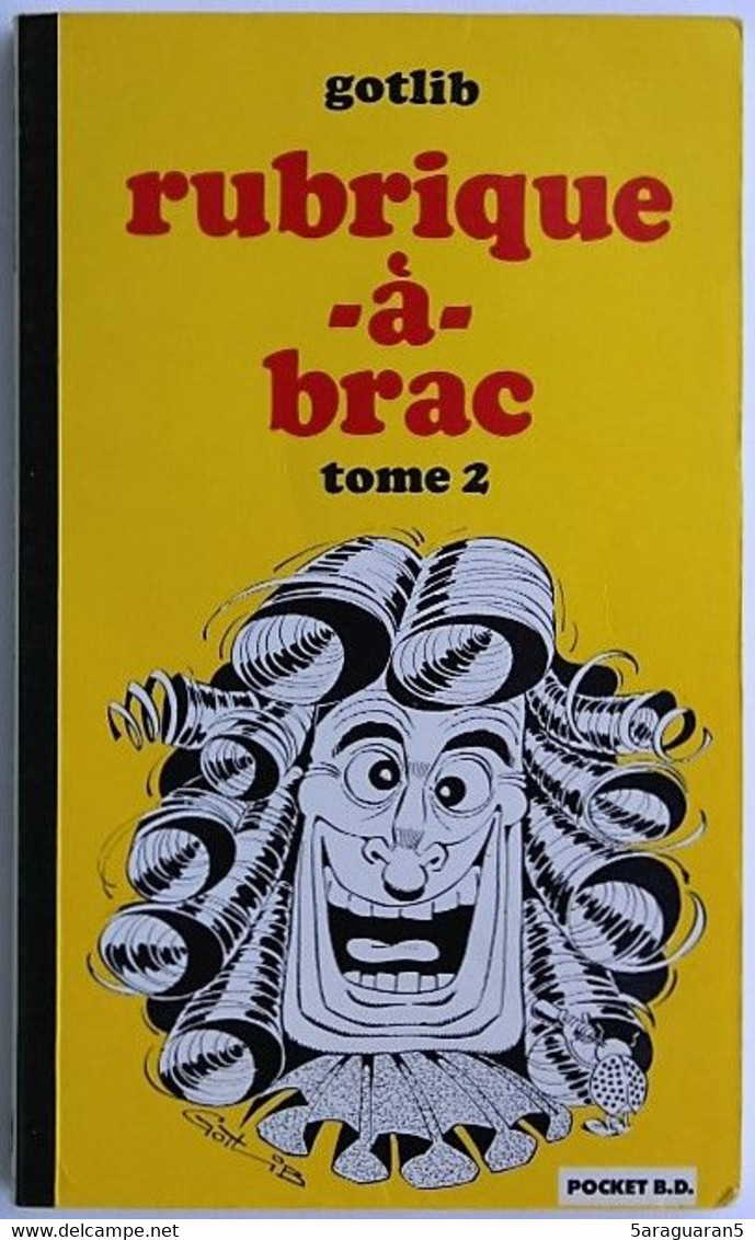 BD RUBRIQUE A BRAC ( GOTLIB ) - 2 - Livre De Poche 1989 - Rubrique-à-Brac