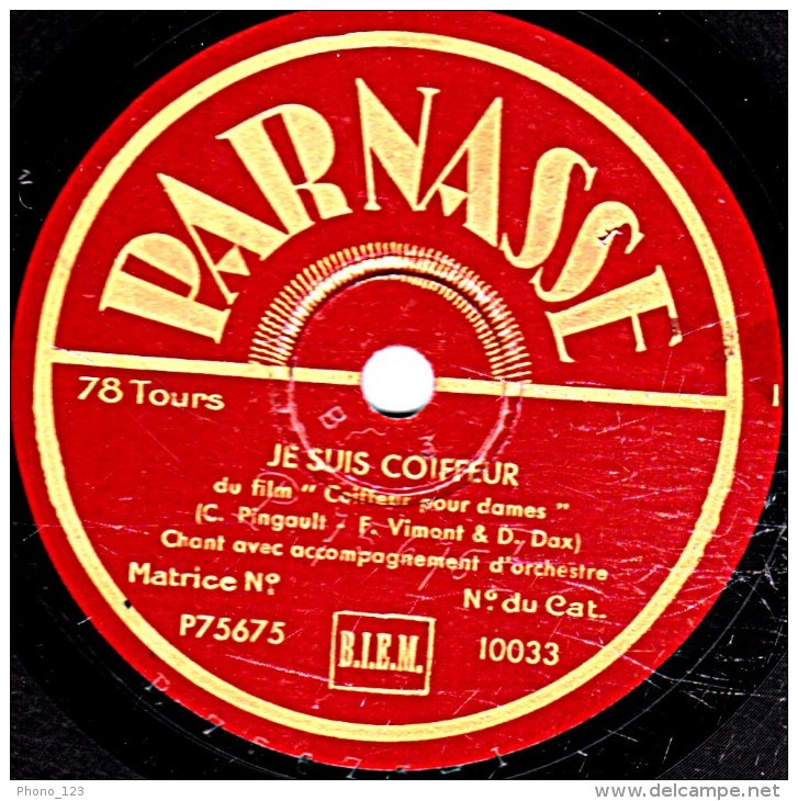 78 T.- 25 Cm - état B - NE DIS PAS TOUJOURS - JE SUIS COIFFEUR - 78 Rpm - Schellackplatten