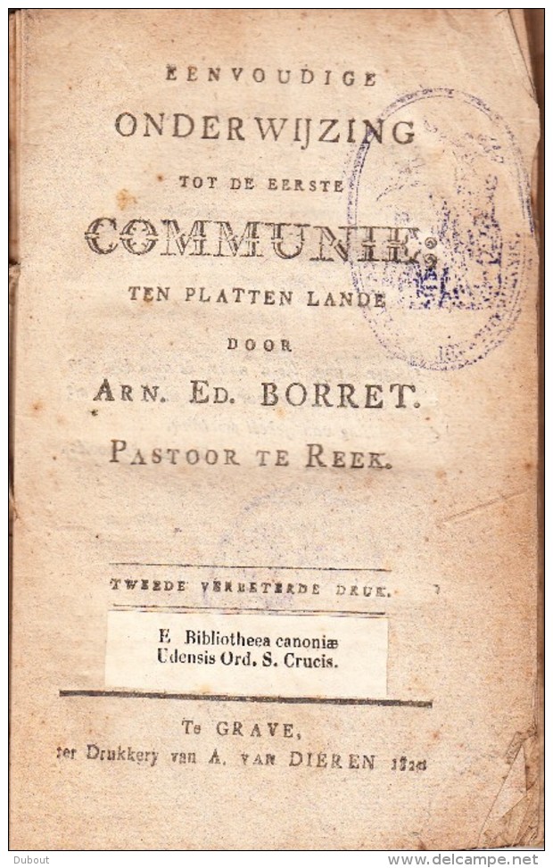 Onderwijzing Communie Door Arn.Ed.BORRET ,pastoor Te  REEK -druk. Te GRAVE-1820 !! (W180) - Antique