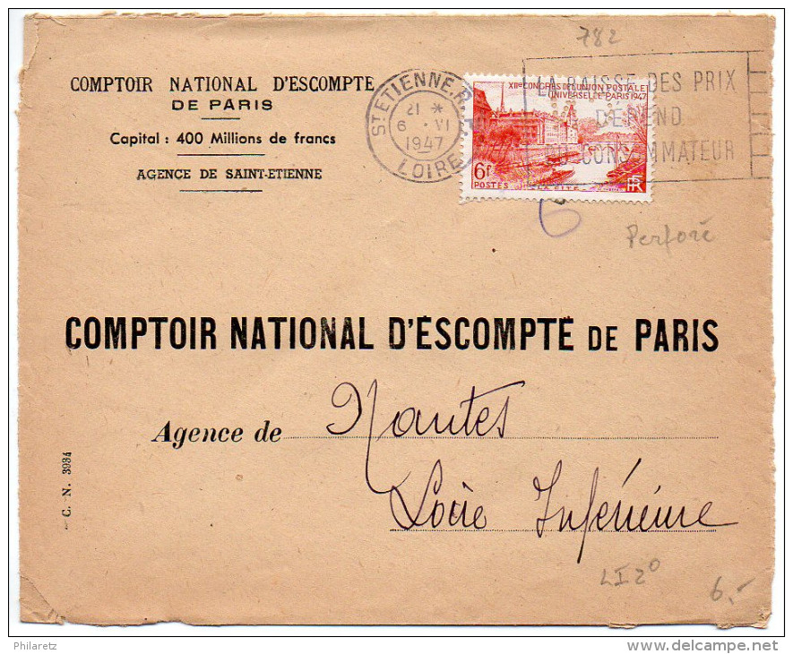 UPU La Cité (n° 782 PERFORE C.N.) Seul Sur Lettre De 2ème échelon Du 6 VI 1947 - 1921-1960: Période Moderne