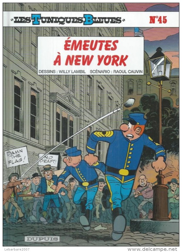 LES TUNIQUES BLEUES  " EMEUTES A NEW YORK "   -  LAMBIL / CAUVIN   - E.O.  MAI 2002  DUPUIS - Tuniques Bleues, Les