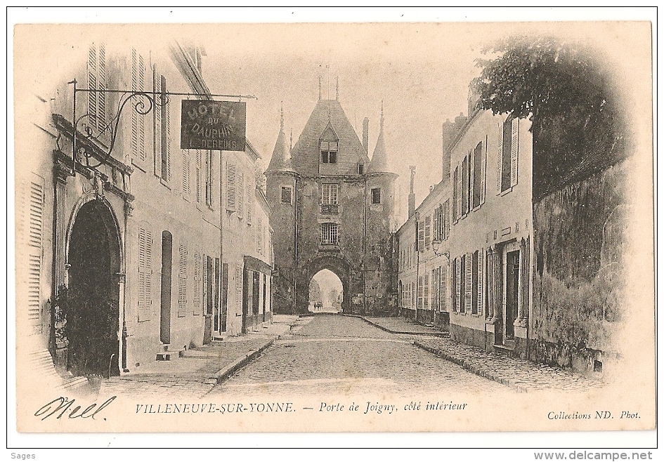 VILLENEUVE SUR YONNE - PORTE DE JOIGNY, COTÉ INTERIEUR (hôtel Du Dauphin) - Villeneuve-sur-Yonne