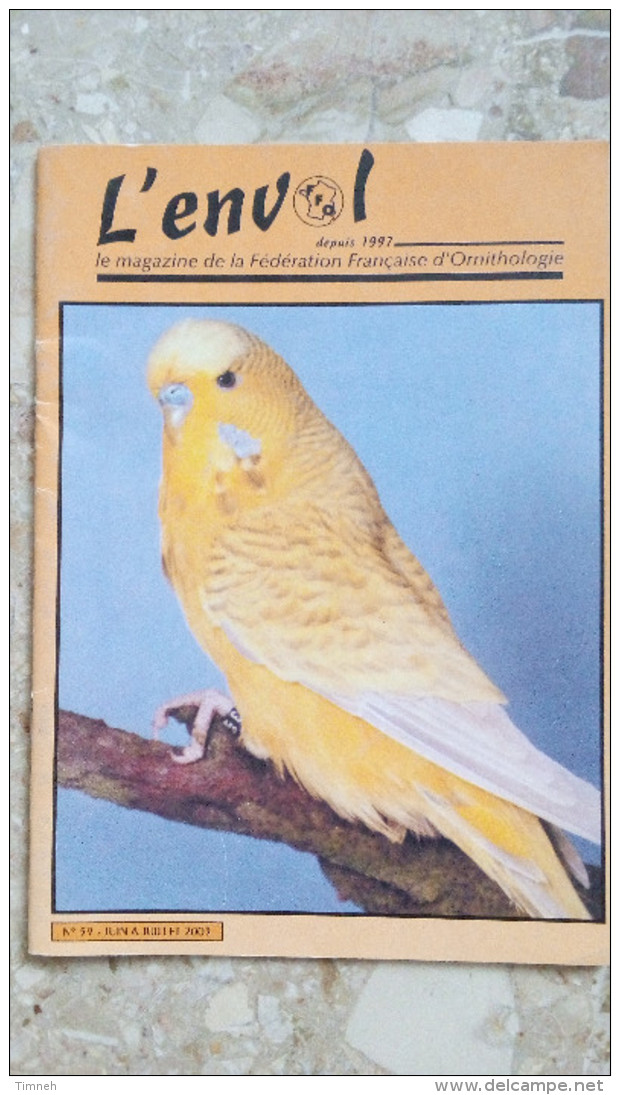 N°59 JUIN&JUILLET 2003 - L' Envol Magazine De La Fédération Française D' ORNITHOLOGIE - OISEAUX - Animals