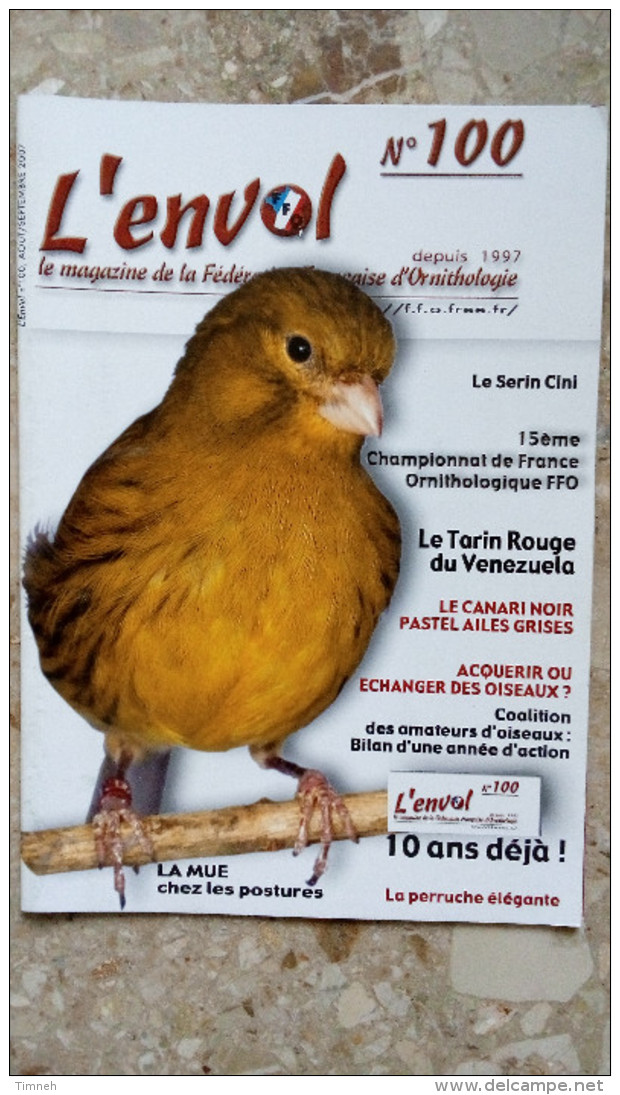 N°100 Aout Septembre 2007 - L' Envol Magazine De La Fédération Française D' ORNITHOLOGIE - OISEAUX - Animales