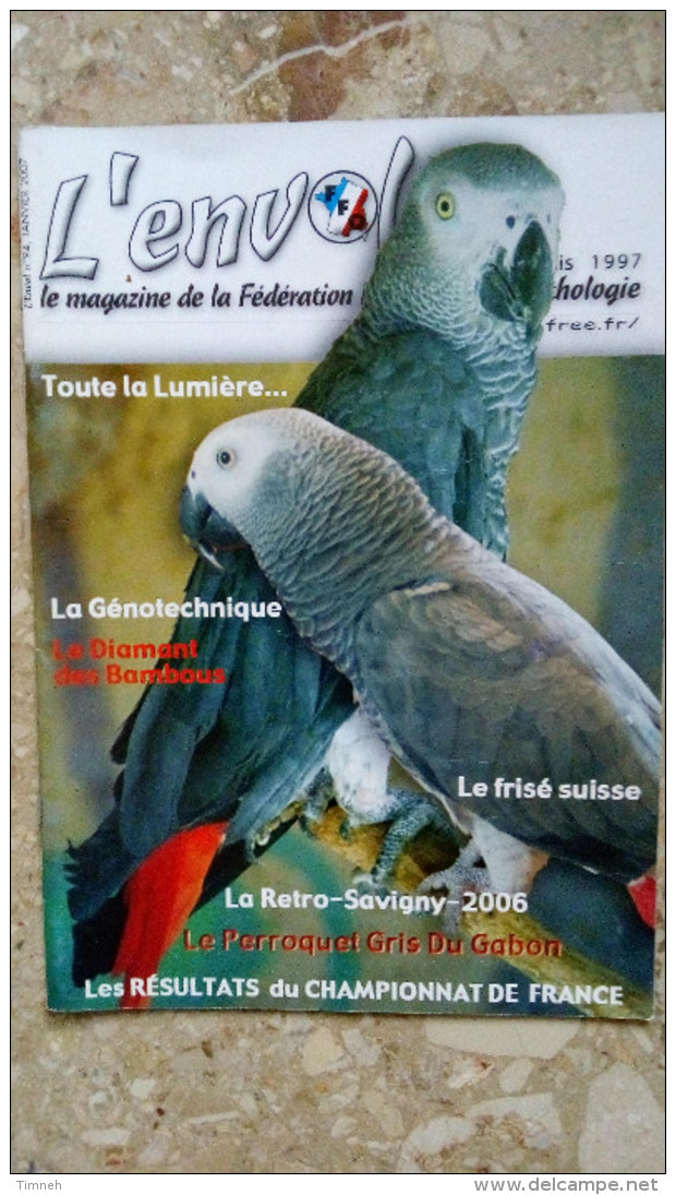 N°94 Janvier 2007 - L' Envol Magazine De La Fédération Française D' ORNITHOLOGIE - OISEAUX - Animaux