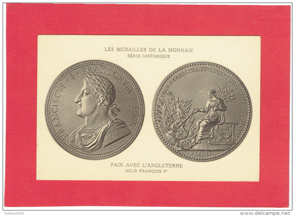 MEDAILLE DE LA MONNAIE PAIX AVEC L ANGLETERRE SOUS FRANCOIS I EN 1519 CARTE POSTALE EN BON ETAT - Royaux / De Noblesse