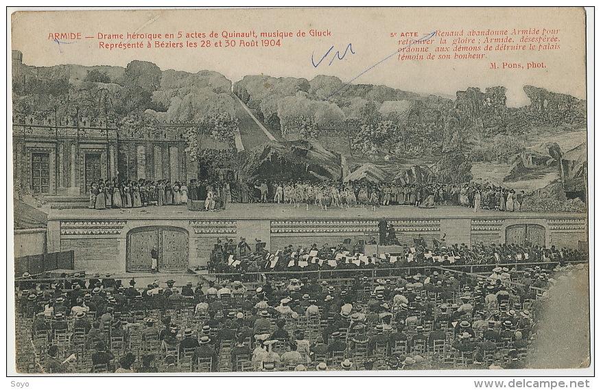 Armide Opera Drame De Quinault Musique De Gluck à Beziers Le 28/8/1904 Photo Pons - Opéra