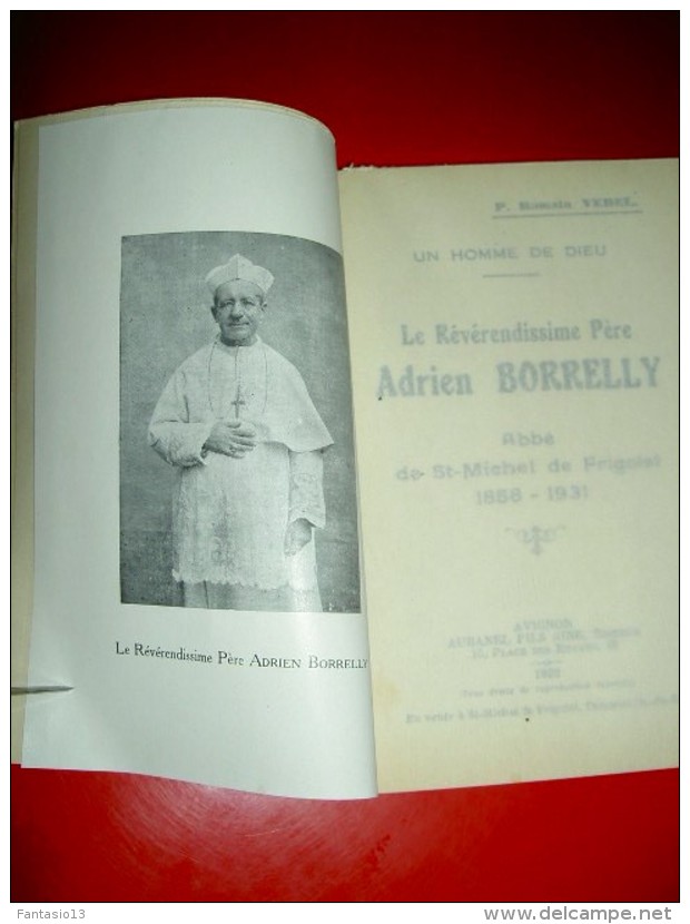 Le Révérendissime Père Adrien Borrelly Abbé De St Michel De Frigolet 1858-1931 Romain Vedel 1932 Aubanel Religion - Biographie