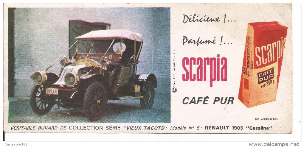 Buvard Café Pur Scarpia. Vieux Tacots. Renault 1905 Caroline. - Café & Thé