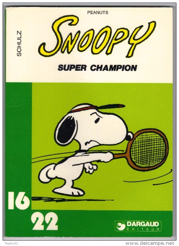 16/22  N° 60  DARGAUD " SNOOPY SUPER CHAMPION " - Snoopy