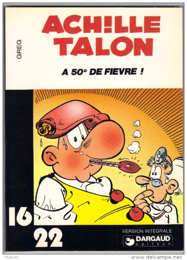 16/22  N° 21  DARGAUD "  ACHILLE TALON  A 50 ° DE FIEVRE "  DE 1977 - Achille Talon