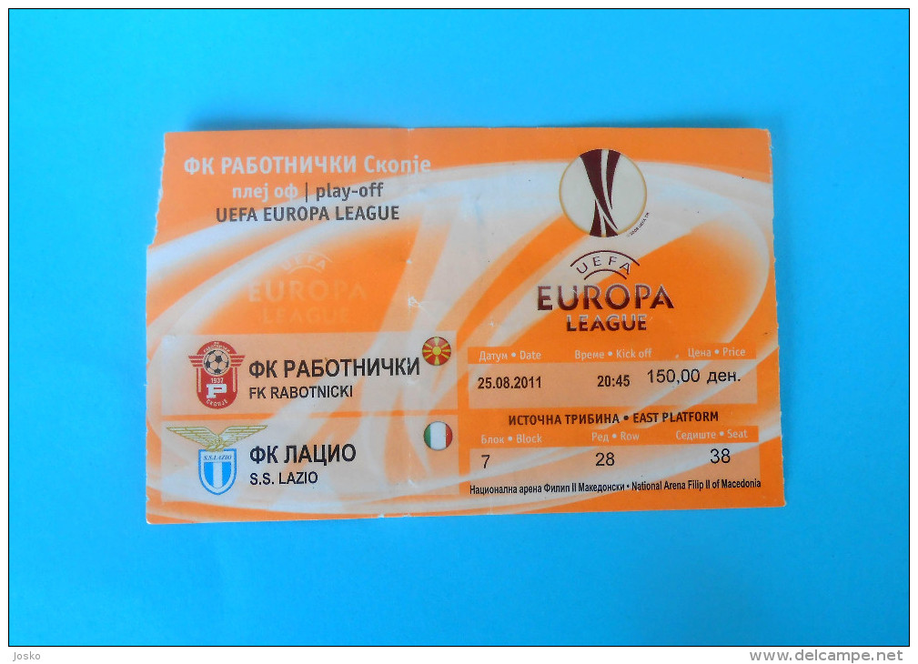 RABOTNIICKI Vs SS LAZIO Roma - 2011 UEFA EUROPA LEAGUE Football Match Ticket Soccer Calcio Biglietto Italy Italia - Eintrittskarten