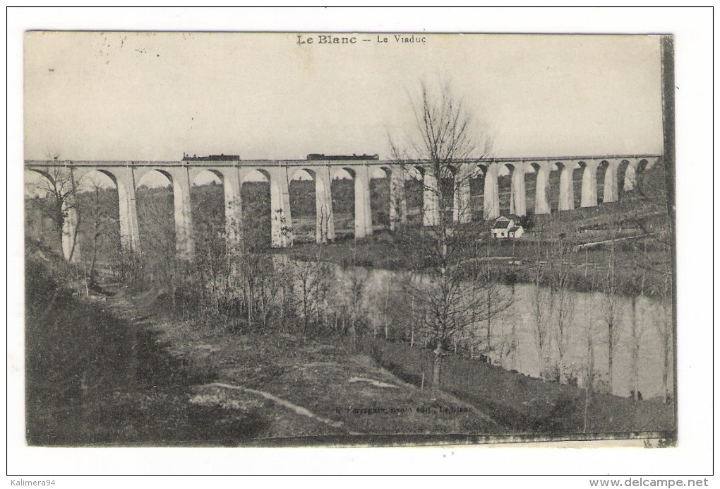 INDRE  /  LE  BLANC  /  LE  VIADUC  ( Avec 2 Trains ) /  Cachet Militaire  :  F.M.  Du  68 ème R.I. , Du 17 Avril 1916 - Le Blanc