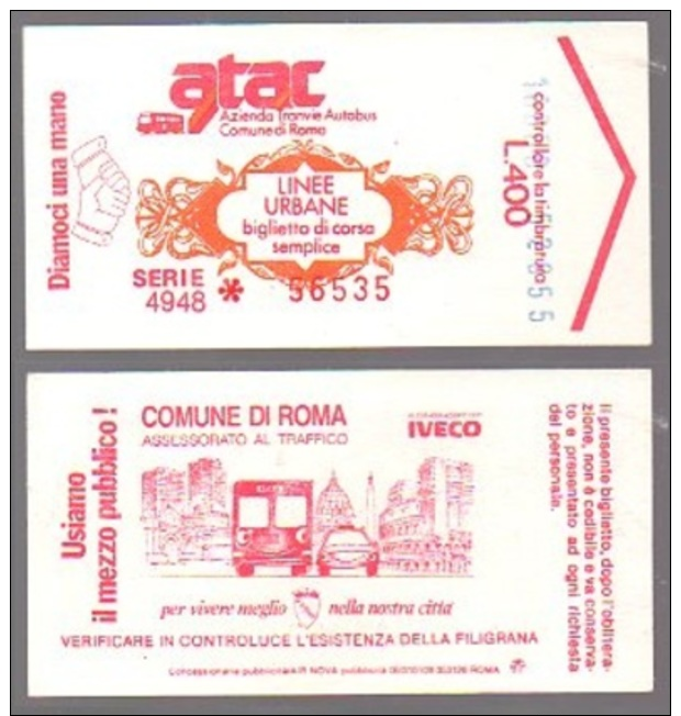 Metro Ticket ROMA ATAC 1980, 400 &pound;, Serie Diamoci Una Mano - Num 3 - Usiamo Il Mezzo Pubblico - Italy - Europa