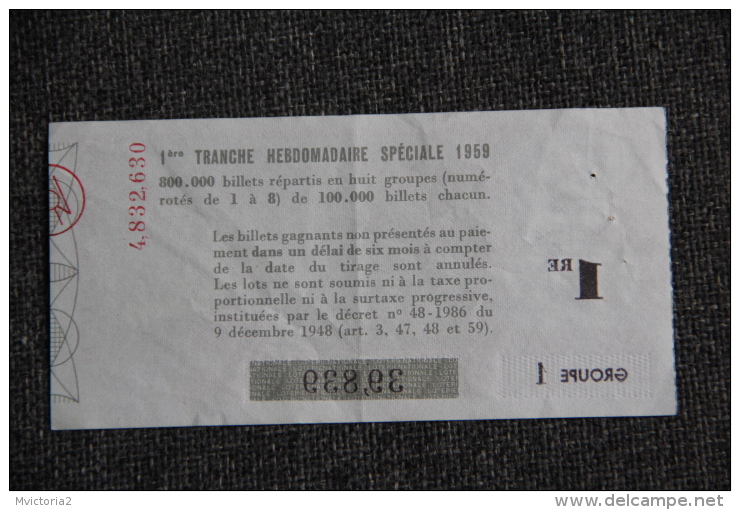 BILLET DE LOTERIE NATIONALE - Tranche Hebdomadaire Spéciale 1959, 1ere Tranche Groupe 1. - Billets De Loterie