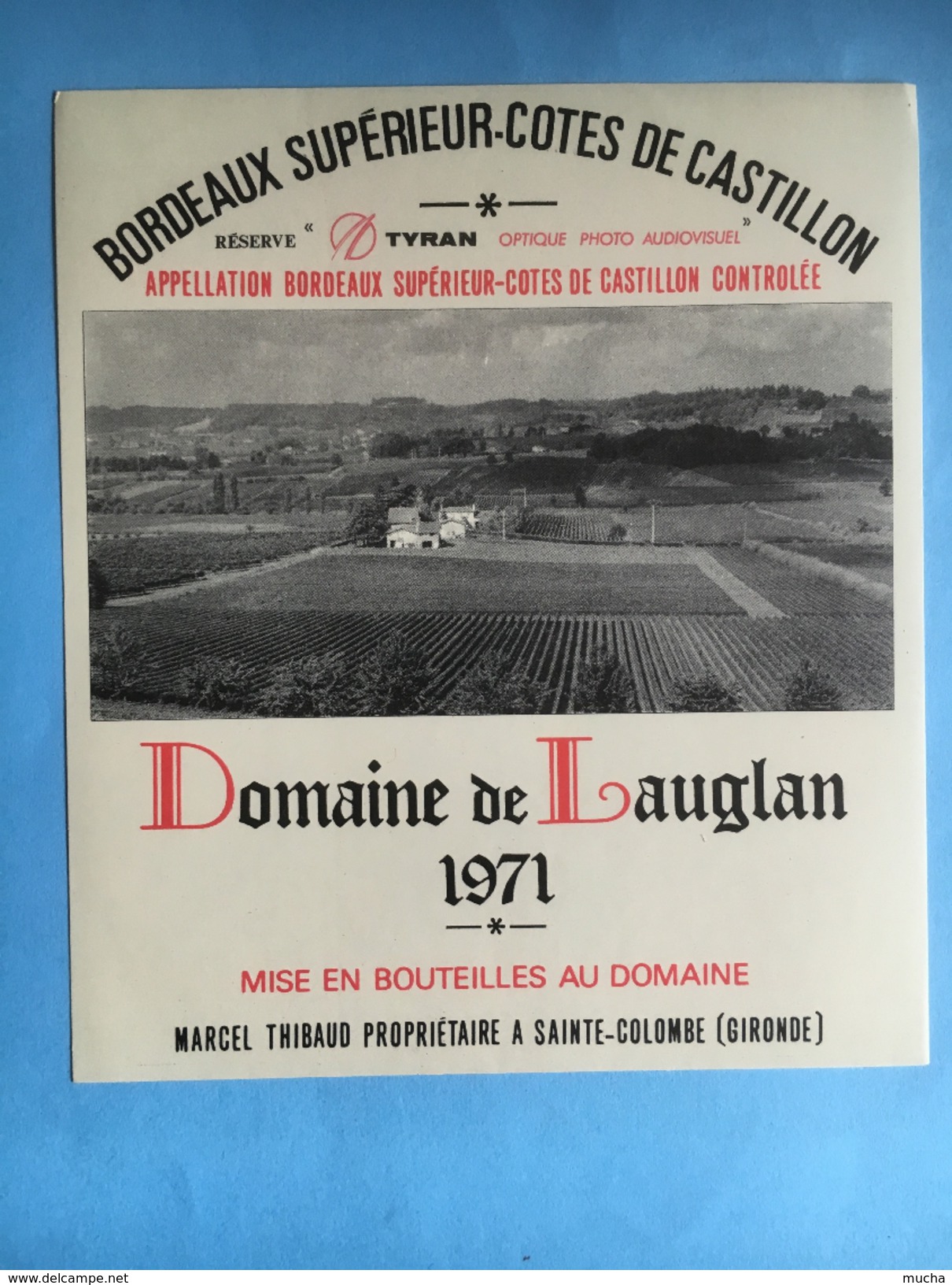 1749  - Domaine De Lauglan Cotes De Castillon 1971 Réserve Tyran Optique Photo Audiovisuel - Bordeaux