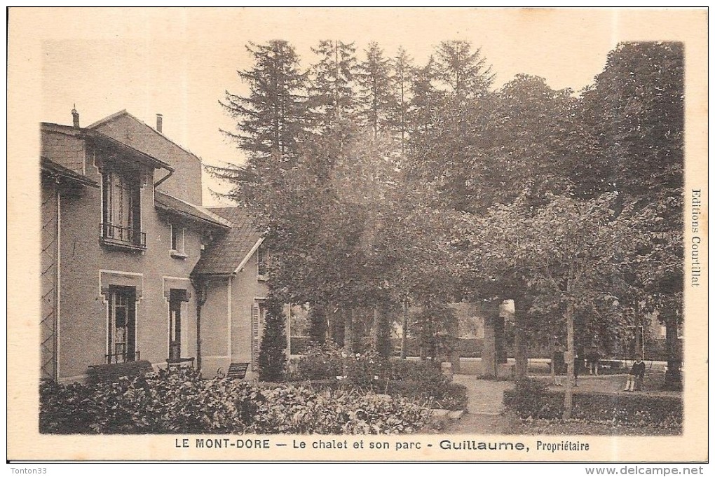 LE MONT DORE  - 63 -   Le Chalet Et Son Parc - GUILLAUME Propriètaire - RARE - ENCH - - Lempdes