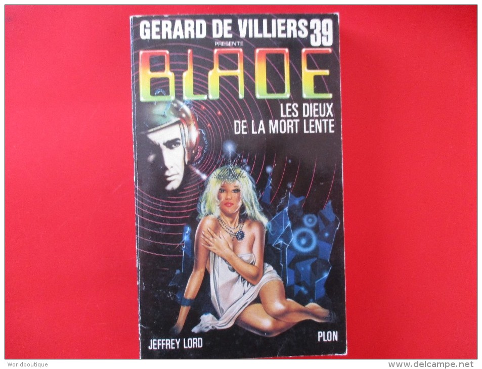 Livre Poche BLADE  N° 39 Les Dieux De La Mort Lente - Gerard De Villiers