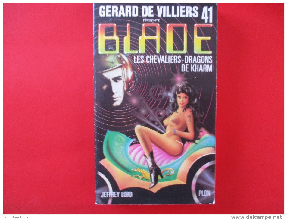 Livre Poche BLADE  N° 41 Les Chevaliers Dragons De Kharm - Gerard De Villiers