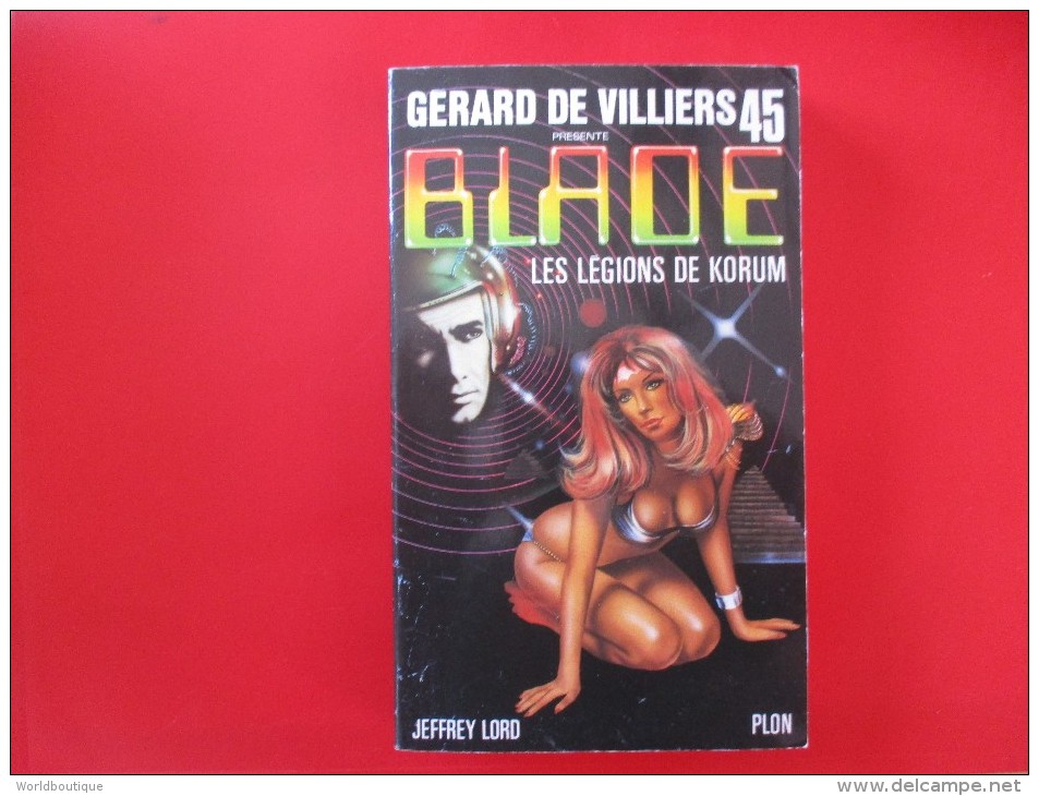 Livre Poche BLADE  N° 45 Les Legions De Korum - Gerard De Villiers