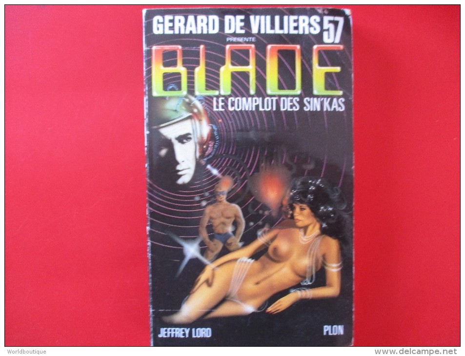 Livre Poche BLADE  N° 57 Le Complot Des Sin'kas - Gerard De Villiers