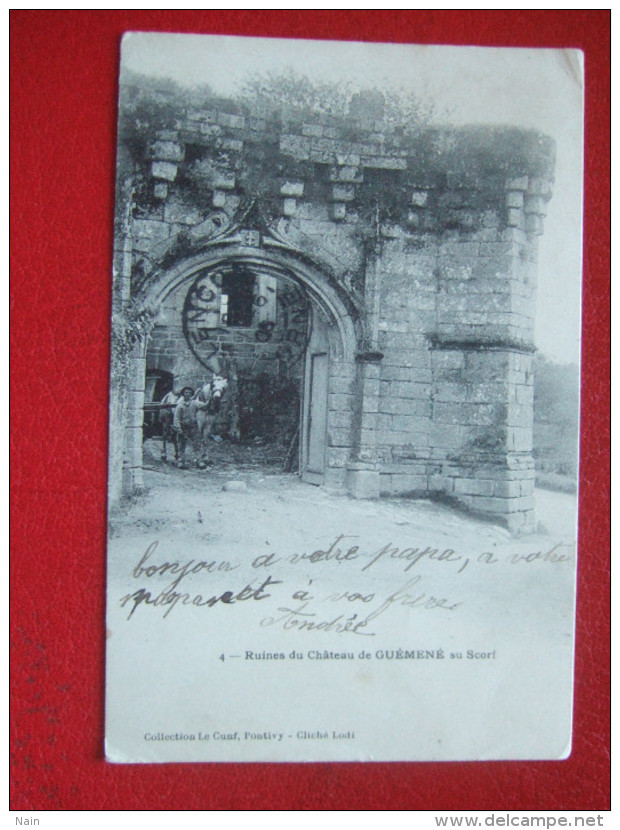 56 - GUEMENE SUR SCORF  - RUINES DU CHATEAU DE GUEMENE SUR SCORF - ATTELAGE..." Carte Précurseur " - Guemene Sur Scorff