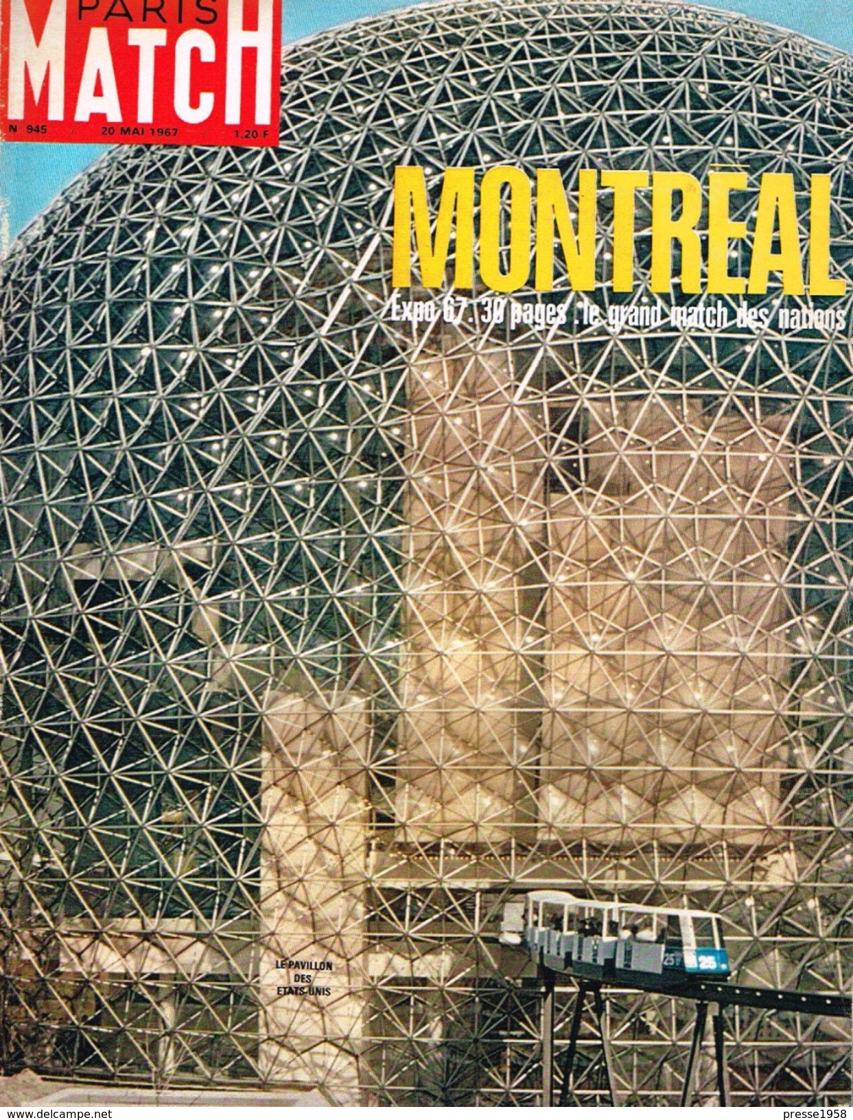 PARIS-MATCH N°945 20 Mai 1967 Spécial EXPO 67 A MONTREAL ; ACCIDENT MORTEL BANDINI GRAND PRIX MONACO ; M. CERDAN JUNIOR - General Issues