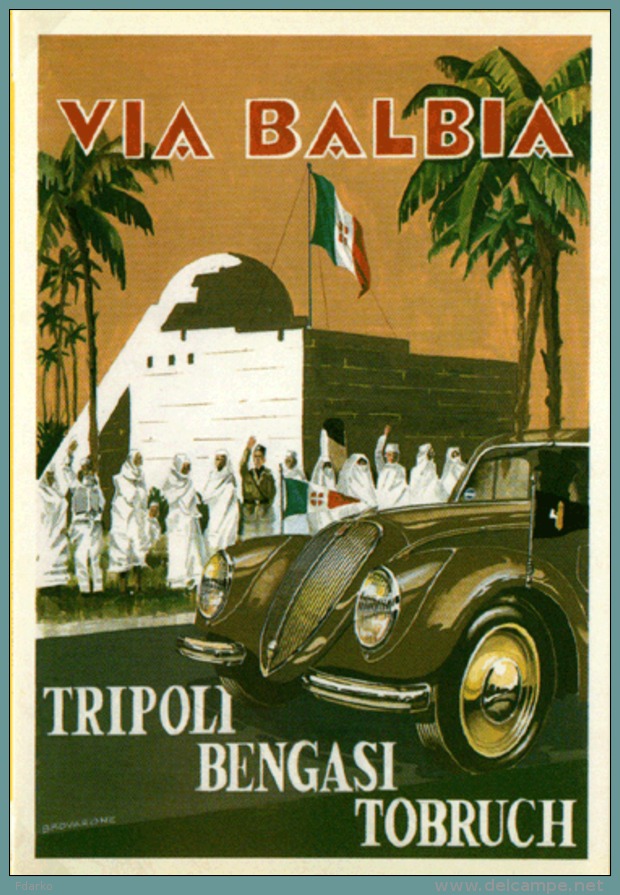 Italo Balbo Via Balbia Litoranea Libica Tripoli Bengasi Tobruch - Turismo