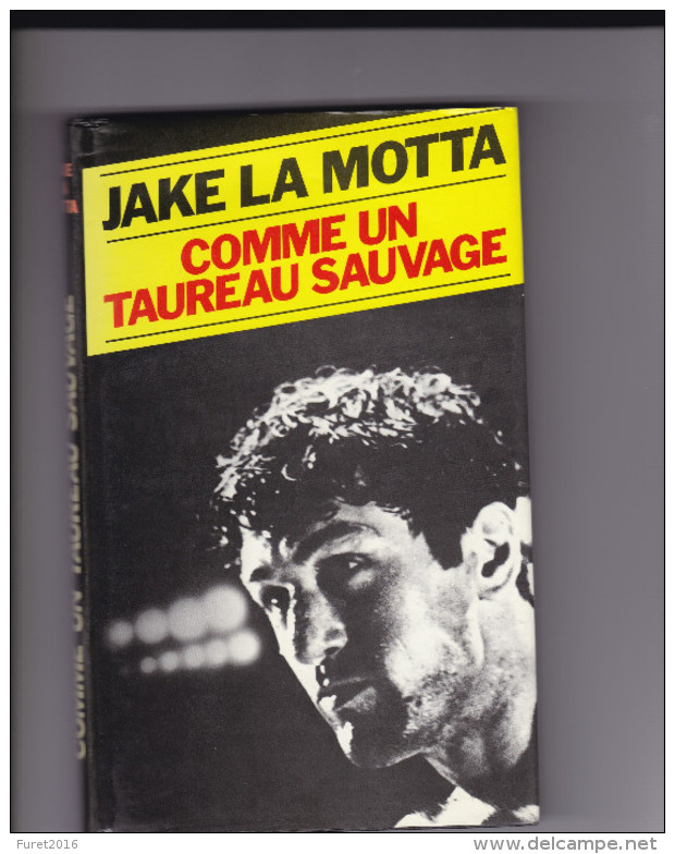 BOXE  JAKE LA MOTTA Comme Un Taureau Sauvage  Autobiographie Ouvrage Relié Jaquette 191 Pages - Autres & Non Classés