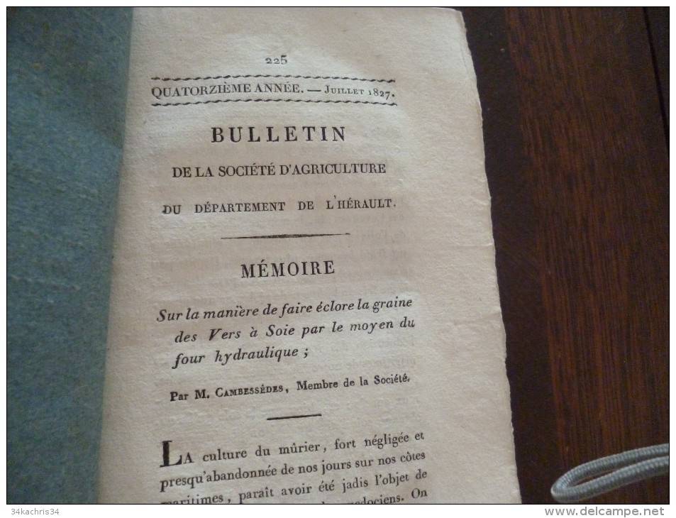 Bulletin De La Société D´agriculture De L´Hérault 07/1827 éclosion De La Graine Des Vers à Soie Par Un Four Hydraulique - 1801-1900