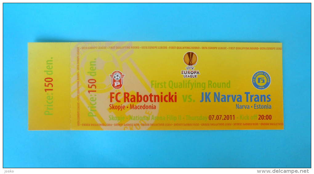 FC RABOTNICKI Vs JK NARVA TRANS Estonia - 2011 UEFA EUROPA LEAGUE Football Soccer Match Ticket Billet Foot Biglietto - Match Tickets