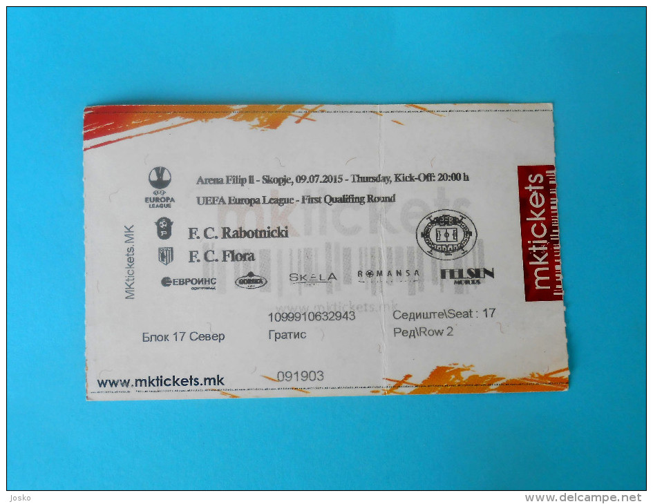 RABOTNICKI Vs FC FLORA Tallinn Estonia - 2015 UEFA EUROPA LEAGUE Football Soccer Match Ticket Biglietto Calcio Fussball - Match Tickets