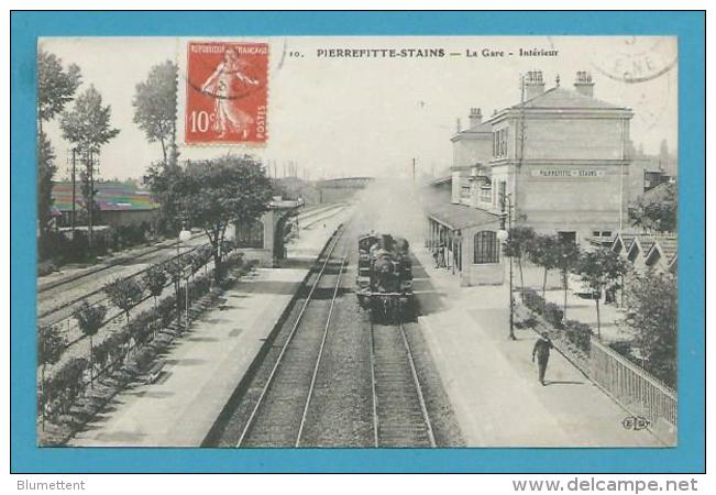 CPA 10 - Chemin De Fer Arrivée Du Train La Gare PIERREFITTE-STAINS 93 - Pierrefitte Sur Seine