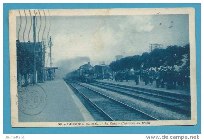CPSM 39 - Chemin De Fer Arrivée Du Train La Gare DOMONT 95 - Domont