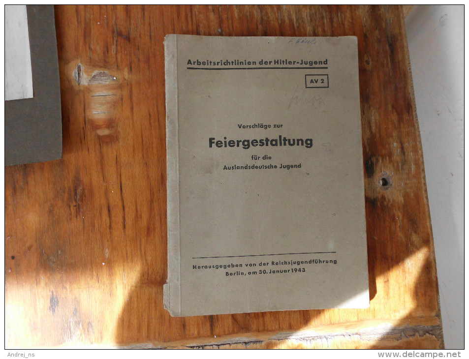 Arbeitsrichtlinien Der HItler- Jugend Vorschlage Zur Feiergestaltung Fur Auslandsdeutsche Jugend Berlin 1943 - Alte Bücher