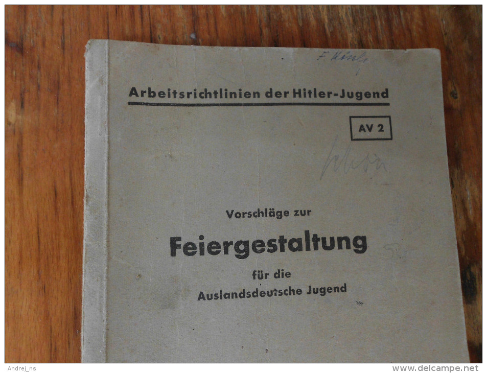 Arbeitsrichtlinien Der HItler- Jugend Vorschlage Zur Feiergestaltung Fur Auslandsdeutsche Jugend Berlin 1943 - Alte Bücher