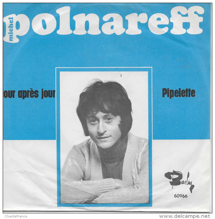 Michel Polnareff 45t. SP *jour Aprés Jour* - Autres - Musique Française